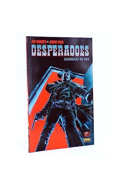 Desperadoes. Banderas de oro